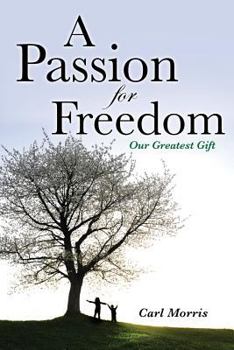 Paperback A Passion for Freedom Book