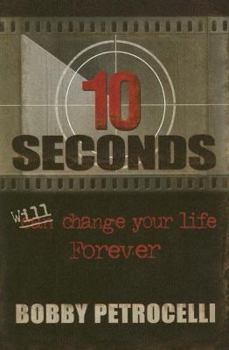 Paperback 10 Seconds Can/Will Change Your Life Forever Book