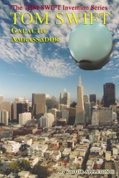 Paperback Tom Swift: Galactic Ambassador Book