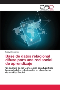 Paperback Base de datos relacional difusa para una red social de aprendizaje [Spanish] Book