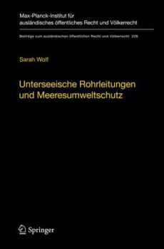 Hardcover Unterseeische Rohrleitungen Und Meeresumweltschutz: Eine Völkerrechtliche Untersuchung Am Beispiel Der Ostsee [German] Book