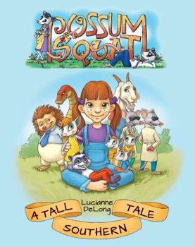 Hardcover Possum Squat: A Tall Southern Tale Book