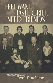 Paperback Feel Want, Taste Grief, Need Friends Book