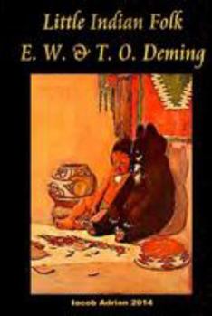 Paperback Little Indian Folk E. W. & T. O. Deming Book