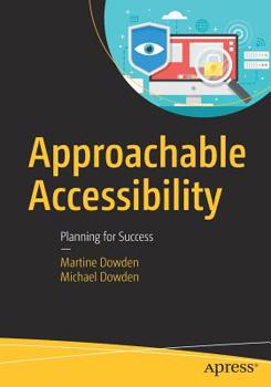 Paperback Approachable Accessibility: Planning for Success Book