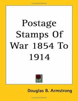 Paperback Postage Stamps Of War 1854 To 1914 Book