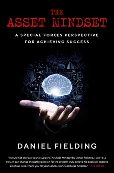 Paperback The Asset Mindset: A Special Forces Perspective for Achieving Success Book