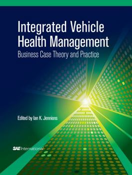 Hardcover Integrated Vehicle Health Management: Business Case Theory and Practice Book