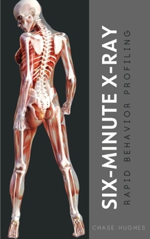 Paperback Six-Minute X-Ray: Rapid Behavior Profiling Book