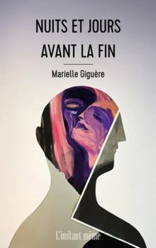 Paperback NUITS ET JOURS AVANT LA FIN [French] Book