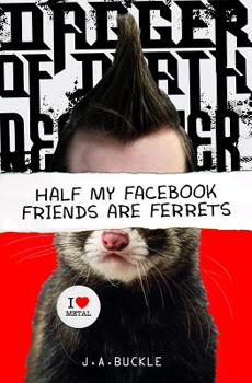Hardcover Half My Facebook Friends Are Ferrets Book