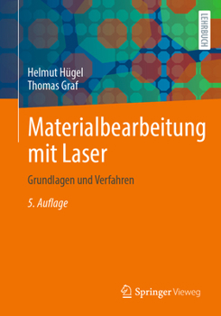 Paperback Materialbearbeitung Mit Laser: Grundlagen Und Verfahren [German] Book