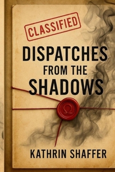 Paperback Dispatches from the Shadows Book