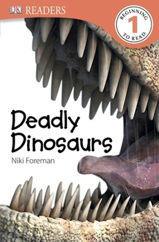 Paperback DK Readers L1: Deadly Dinosaurs Book