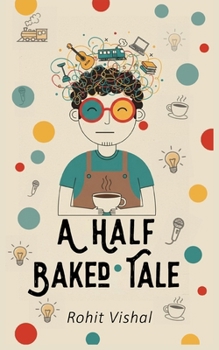 Paperback A Half Baked Tale Book
