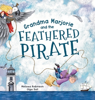 Hardcover Grandma Marjorie and the Feathered Pirate Book