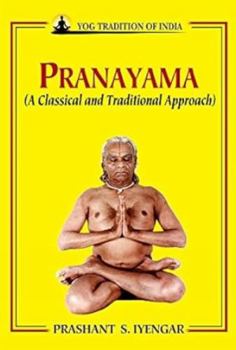 Paperback Pranayama: A Classical and Traditional Approach Book