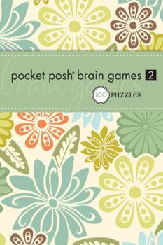Paperback Pocket Posh Brain Games 2: 100 Puzzles Book
