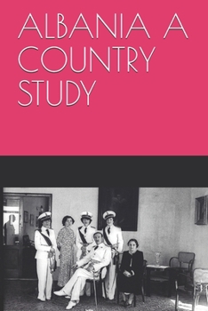ALBANIA A COUNTRY STUDY