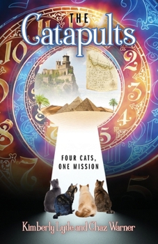 Paperback The Catapults: Four Cats, One Mission Book