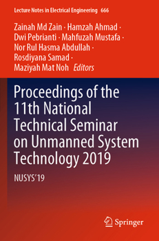 Paperback Proceedings of the 11th National Technical Seminar on Unmanned System Technology 2019: Nusys'19 Book