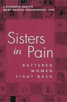Hardcover Sisters in Pain: Battered Women Speak Out Book