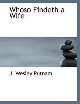 Paperback Whoso Findeth a Wife [Large Print] Book