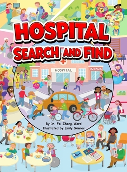 Hardcover Hospital Search and Find: A Fun, Educational Hospital Book for Smart and Curious Kids Ages 3-8 Book