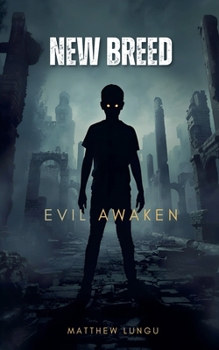 New Breed. Evil Awaken