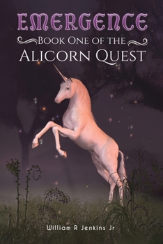 Paperback Emergence - Book One of the Alicorn Quest Book