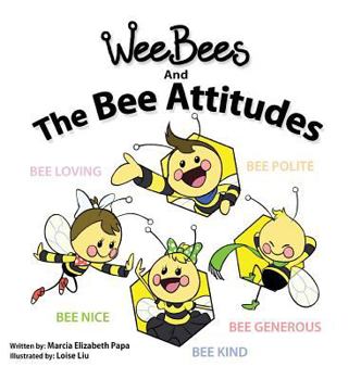 Hardcover Wee Bees and The Bee Attitudes Book