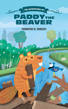 Flexibound The Adventures of Paddy the Beaver Book