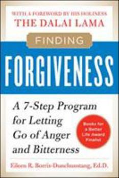 Paperback Finding Forgiveness: A 7-Step Program for Letting Go of Anger and Bitterness Book