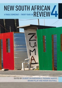 Paperback New South African Review 4: A Fragile Democracy - Twenty Years on Book