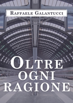 Paperback Oltre ogni ragione [Italian] Book
