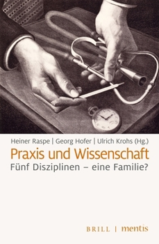 Paperback PRAXIS Und Wissenschaft: Fünf Disziplinen - Eine Familie? [German] Book