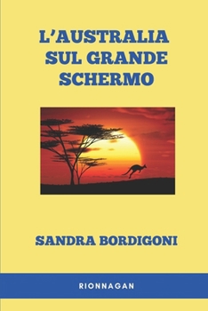 L'Australia sul grande schermo (Italian Edition)