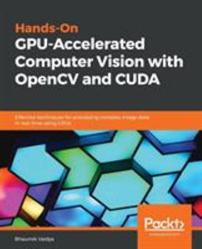 Paperback Hands-On GPU-Accelerated Computer Vision with OpenCV and CUDA Book