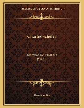 Paperback Charles Schefer: Membre De L'Institut (1898) [French] Book