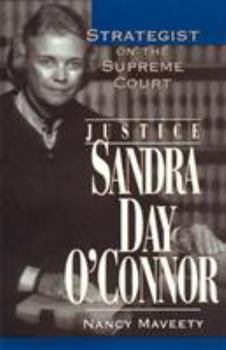Paperback Justice Sandra Day O'Connor: Strategist on the Supreme Court Book