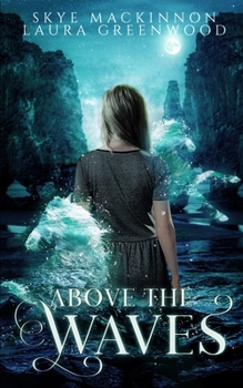 Above the Waves - Book #5 of the Seven Wardens
