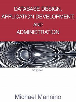 Paperback Database Design, Application Development, and Administration, 5th Edition Book