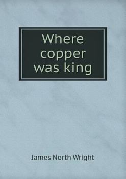 Paperback Where copper was king Book