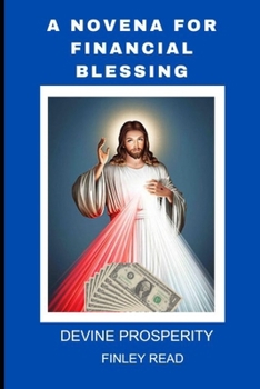 Paperback A Novena for Financial Blessing: Devine Prosperity Book