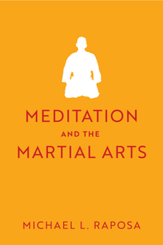 Meditation & the Martial Arts (Studies in Rel & Culture) - Book  of the Studies in Religion and Culture