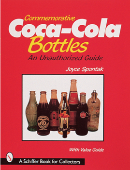 Paperback Commemorative Coca-Cola(r) Bottles: An Unauthorized Guide Book