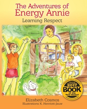 Paperback The Adventures of Energy Annie: Learning Respect Book