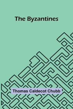 Paperback The Byzantines Book