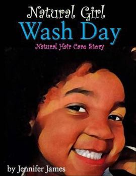 Paperback Natural Girl Wash Day: Natural Hair Care Story Book