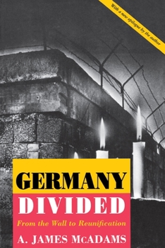 Paperback Germany Divided: From the Wall to Reunification Book